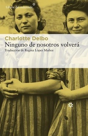 NINGUNO DE NOSOTROS VOLVERÁ | 9788417977139 | DELBO, CHARLOTTE | Llibreria L'Illa - Llibreria Online de Mollet - Comprar llibres online