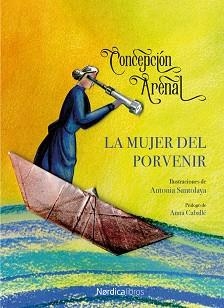 MUJER DEL PORVENIR, LA | 9788418067150 | ARENAL PONTE, CONCEPCIÓN
