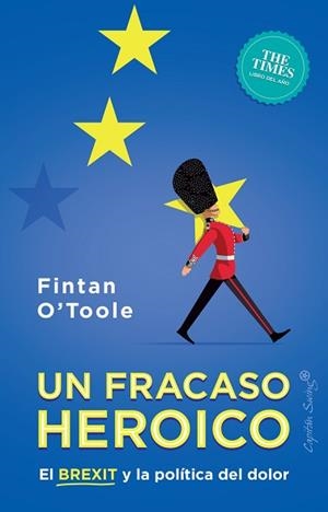 FRACASO HERÓICO, EL | 9788412064452 | O'TOOLE, FINTAN | Llibreria L'Illa - Llibreria Online de Mollet - Comprar llibres online