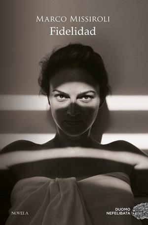 FIDELIDAD | 9788417761509 | MISSIROLI, MARCO | Llibreria L'Illa - Llibreria Online de Mollet - Comprar llibres online