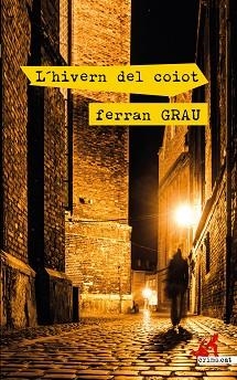HIVERN DEL COIOT, L' | 9788417847395 | GRAU, FERRAN | Llibreria L'Illa - Llibreria Online de Mollet - Comprar llibres online