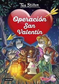 OPERACIÓN SAN VALENTÍN | 9788408222217 | STILTON, TEA | Llibreria L'Illa - Llibreria Online de Mollet - Comprar llibres online