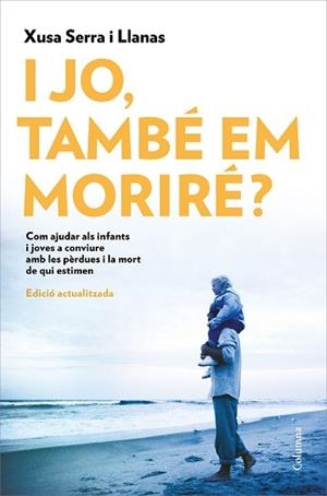 I JO TAMBÉ EM MORIRÉ? | 9788466426022 | SERRA I LLANAS, XUSA | Llibreria L'Illa - Llibreria Online de Mollet - Comprar llibres online
