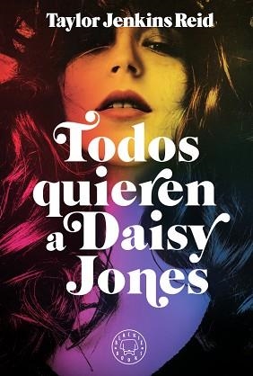 TODOS QUIEREN A DAISY JONES | 9788417552589 | JENKINS REID, TAYLOR | Llibreria L'Illa - Llibreria Online de Mollet - Comprar llibres online