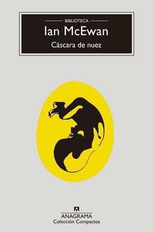 CÁSCARA DE NUEZ | 9788433960603 | MCEWAN, IAN | Llibreria L'Illa - Llibreria Online de Mollet - Comprar llibres online