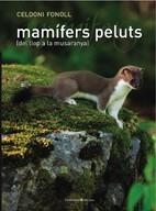 MAMIFERS PELUTS | 9788497914024 | FONOLL, CELDONI | Llibreria L'Illa - Llibreria Online de Mollet - Comprar llibres online