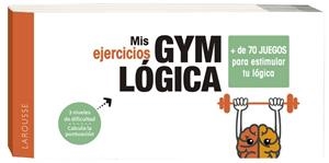 MIS EJERCICIOS GYM LÓGICA | 9788417720896 | LAROUSSE EDITORIAL | Llibreria L'Illa - Llibreria Online de Mollet - Comprar llibres online