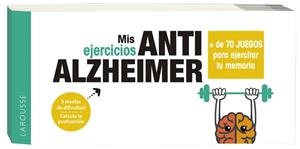 MIS EJERCICIOS ANTI ALZHEIMER | 9788417720902 | LAROUSSE EDITORIAL | Llibreria L'Illa - Llibreria Online de Mollet - Comprar llibres online