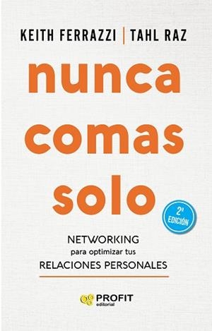 NUNCA COMAS SOLO | 9788417942359 | FERRAZZI, KEITH/RAZ, TAHL | Llibreria L'Illa - Llibreria Online de Mollet - Comprar llibres online