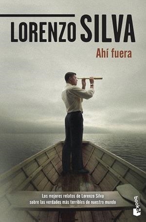 AHÍ FUERA | 9788423356713 | SILVA, LORENZO | Llibreria L'Illa - Llibreria Online de Mollet - Comprar llibres online