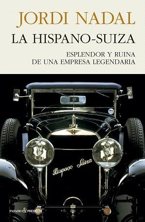 HISPANO-SUIZA,LA | 9788494970689 | NADAL, JORDI | Llibreria L'Illa - Llibreria Online de Mollet - Comprar llibres online