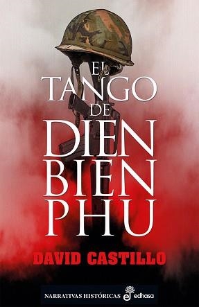 TANGO DE DIEN BIEN PHU, EL | 9788435063470 | CASTILLO BUÏLS, DAVID | Llibreria L'Illa - Llibreria Online de Mollet - Comprar llibres online