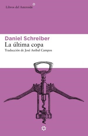 ÚLTIMA COPA, LA | 9788417977146 | SCHREIBER, DANIEL | Llibreria L'Illa - Llibreria Online de Mollet - Comprar llibres online
