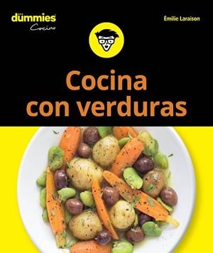 COCINA CON VERDURAS PARA DUMMIES | 9788432905803 | LARAISON, EMILIE | Llibreria L'Illa - Llibreria Online de Mollet - Comprar llibres online
