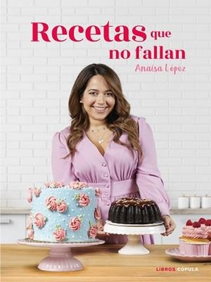 RECETAS QUE NO FALLAN | 9788448026875 | LÓPEZ, ANAÍSA EUGENIA | Llibreria L'Illa - Llibreria Online de Mollet - Comprar llibres online