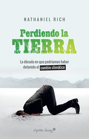 PERDIENDO LA TIERRA | 9788412064490 | NATHANIEL, RICH | Llibreria L'Illa - Llibreria Online de Mollet - Comprar llibres online