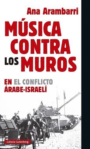 MÚSICA CONTRA LOS MUROS | 9788417971458 | ARAMBARRI, ANA | Llibreria L'Illa - Llibreria Online de Mollet - Comprar llibres online