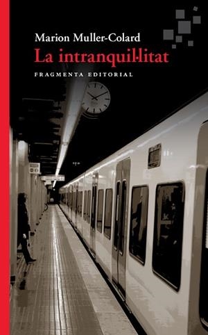 INTRANQUIL·LITAT, LA | 9788417796235 | MULLER-COLARD, MARION | Llibreria L'Illa - Llibreria Online de Mollet - Comprar llibres online