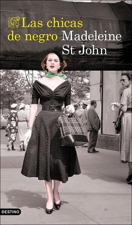CHICAS DE NEGRO, LAS | 9788423356843 | ST JOHN, MADELEINE | Llibreria L'Illa - Llibreria Online de Mollet - Comprar llibres online
