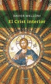 CRIST INTERIOR, EL | 9788425428005 | MELLONI, XAVIER | Llibreria L'Illa - Llibreria Online de Mollet - Comprar llibres online