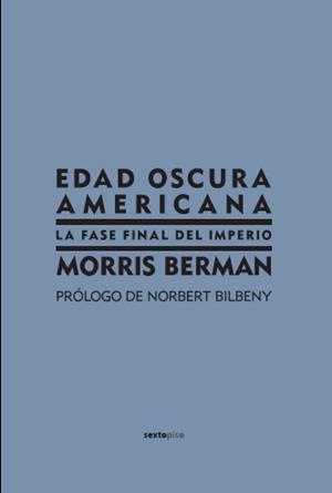 EDAD OSCURA AMERICANA | 9788496867185 | BERMAN, MORRIS | Llibreria L'Illa - Llibreria Online de Mollet - Comprar llibres online