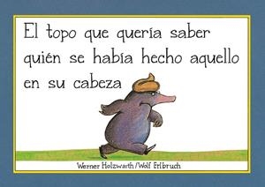 TOPO QUE QUERÍA SABER QUIÉN SE HABÍA HECHO AQUELLO EN SU CABEZA, EL | 9788448854522 | HOLZWARTH, WERNER | Llibreria L'Illa - Llibreria Online de Mollet - Comprar llibres online