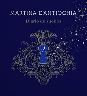DIARIO DE SUEÑOS | 9788417922757 | D'ANTIOCHIA, MARTINA | Llibreria L'Illa - Llibreria Online de Mollet - Comprar llibres online