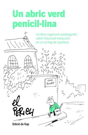 ABRIC VERD PENICIL·LINA, UN | 9788417214951 | PERICH ESCALA, JAUME | Llibreria L'Illa - Llibreria Online de Mollet - Comprar llibres online