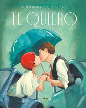 TE QUIERO | 9788491423782 | DELFORGE, HÉLÈNE | Llibreria L'Illa - Llibreria Online de Mollet - Comprar llibres online