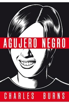 AGUJERO NEGRO | 9788417442262 | BURNS, CHARLES | Llibreria L'Illa - Llibreria Online de Mollet - Comprar llibres online