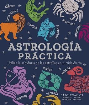 ASTROLOGÍA PRÁCTICA | 9788484458227 | TAYLOR, CAROLE | Llibreria L'Illa - Llibreria Online de Mollet - Comprar llibres online