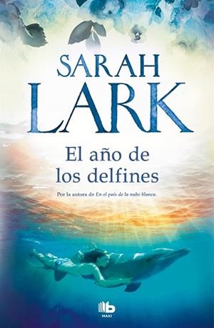 AÑO DE LOS DELFINES, EL | 9788413141084 | LARK, SARAH | Llibreria L'Illa - Llibreria Online de Mollet - Comprar llibres online