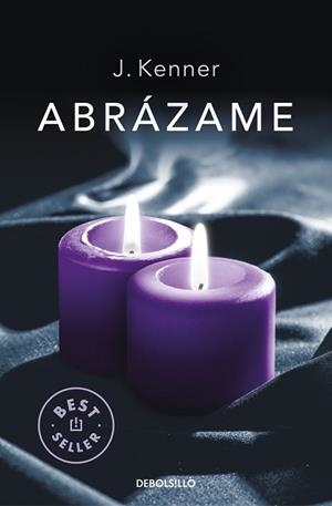 ABRÁZAME (TRILOGÍA STARK 7) | 9788466350310 | KENNER, J.