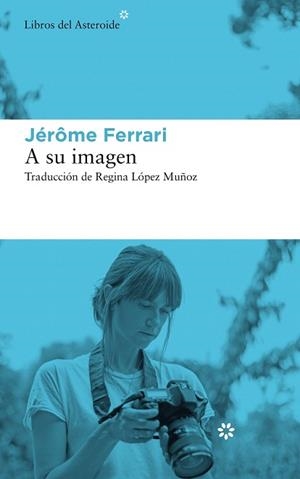 A SU IMAGEN | 9788417977153 | FERRARI, JÉRÔME | Llibreria L'Illa - Llibreria Online de Mollet - Comprar llibres online