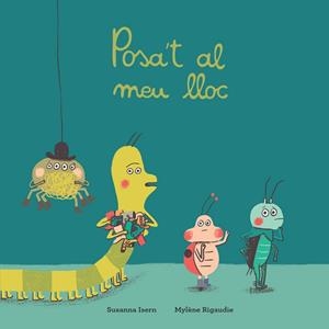 POSA'T AL MEU LLOC | 9788417673390 | ISERN, SUSANNA | Llibreria L'Illa - Llibreria Online de Mollet - Comprar llibres online