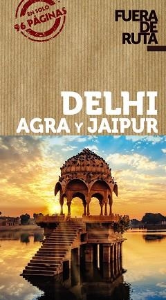 DELHI AGRA Y JAIPUR | 9788491582519 | ANAYA TOURING/ALBA, EVA | Llibreria L'Illa - Llibreria Online de Mollet - Comprar llibres online