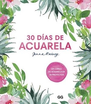 30 DÍAS DE ACUARELA | 9788425232008 | RAINEY, JENNA | Llibreria L'Illa - Llibreria Online de Mollet - Comprar llibres online