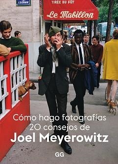 CÓMO HAGO FOTOGRAFÍAS | 9788425232633 | MEYEROWITZ, JOEL | Llibreria L'Illa - Llibreria Online de Mollet - Comprar llibres online