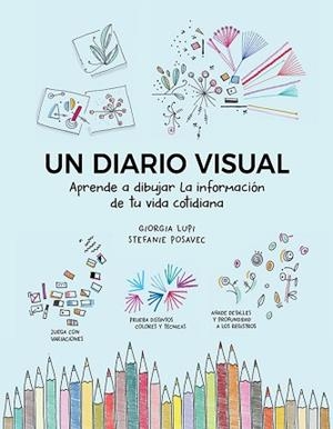 DIARIO VISUAL, UN | 9788425232664 | LUPI, GIORGIA/POSAVEC, STEFANIE | Llibreria L'Illa - Llibreria Online de Mollet - Comprar llibres online