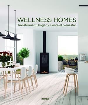 WELLNESS HOMES. TRANSFORMA TU HOGAR Y SIENTE EL BIENESTAR | 9788417557140 | ABASCAL, MACARENA  | Llibreria L'Illa - Llibreria Online de Mollet - Comprar llibres online