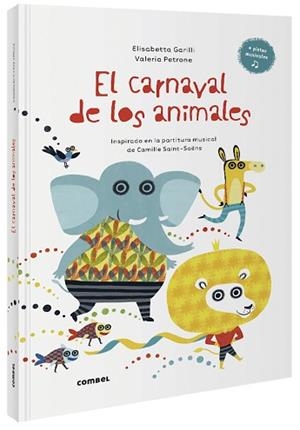 CARNAVAL DE LOS ANIMALES, EL | 9788491016021 | GARILLI, ELISABETTA