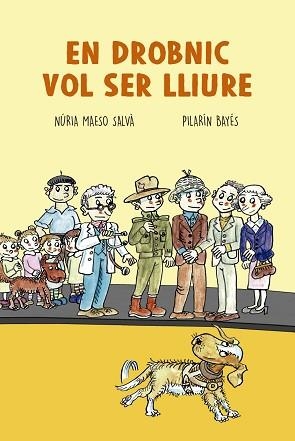 DROBNIC VOL SER LLIURE, EN | 9788417756130 | MAESO SALVÀ, NÚRIA/BAYÉS, PILARÍN | Llibreria L'Illa - Llibreria Online de Mollet - Comprar llibres online