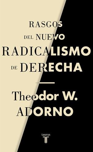 RASGOS DEL NUEVO RADICALISMO DE DERECHA | 9788430622238 | ADORNO, THEODOR W. | Llibreria L'Illa - Llibreria Online de Mollet - Comprar llibres online