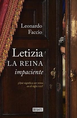 LETIZIA. LA REINA IMPACIENTE | 9788499925738 | FACCIO, LEONARDO | Llibreria L'Illa - Llibreria Online de Mollet - Comprar llibres online