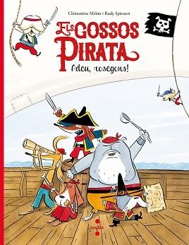 GOSSOS PIRATA, ELS | 9788466147637 | MÉLOIS, CLÉMENTINE | Llibreria L'Illa - Llibreria Online de Mollet - Comprar llibres online