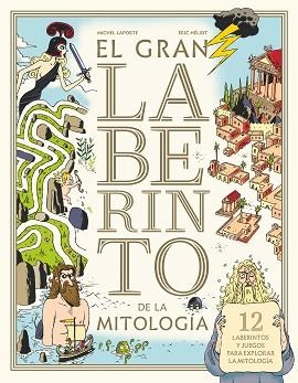 GRAN LABERINTO DE LA MITOLOGIA, EL | 9788413181646 | LAPORTE, MICHEL | Llibreria L'Illa - Llibreria Online de Mollet - Comprar llibres online