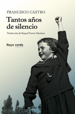TANTOS AÑOS DE SILENCIO | 9788417925109 | CASTRO VELOSO, FRANCISCO | Llibreria L'Illa - Llibreria Online de Mollet - Comprar llibres online