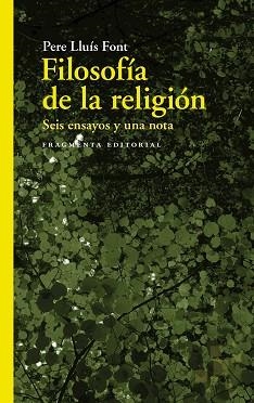 FILOSOFÍA DE LA RELIGIÓN | 9788417796228 | LLUÍS FONT, PERE | Llibreria L'Illa - Llibreria Online de Mollet - Comprar llibres online