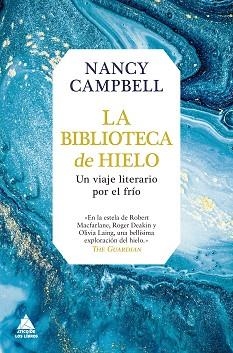 BIBLIOTECA DE HIELO, LA | 9788417743451 | CAMPBELL, NANCY | Llibreria L'Illa - Llibreria Online de Mollet - Comprar llibres online