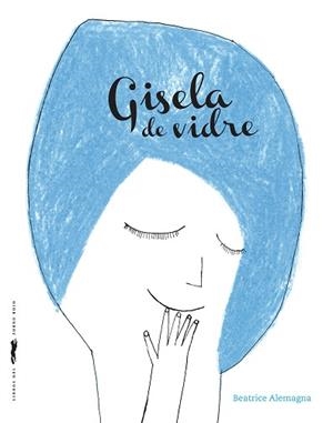 GISELA DE VIDRE | 9788494990472 | ALEMAGNA, BEATRICE | Llibreria L'Illa - Llibreria Online de Mollet - Comprar llibres online
